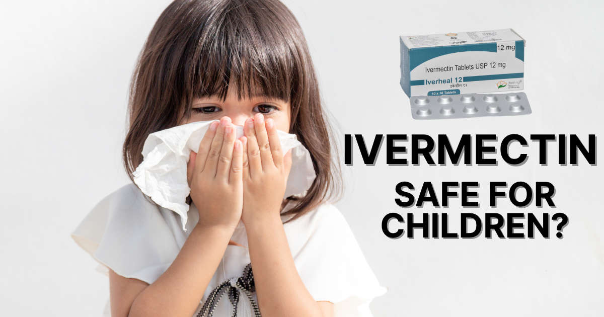 Ivermectin Safe for childrens
