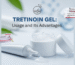 tretinoin 0.05% gel usage